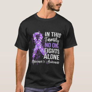 Tee In This Family No One Fights Heimer Alone