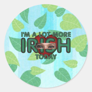 TEE More Irish Today Classic Round Sticker