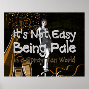 TEE Not Easy Being Pale Poster