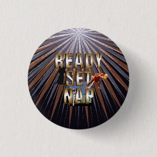 TEE Ready Set Nap 3 Cm Round Badge