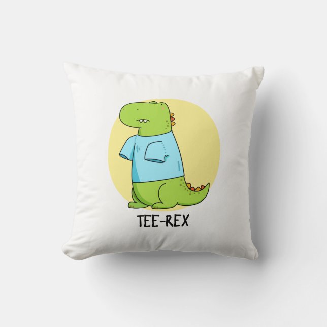 Tee Rex Funny TShirt TRex Dinosaur Pun  Cushion (Front)