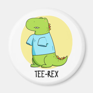 Tee Rex Funny TShirt TRex Dinosaur Pun Magnet