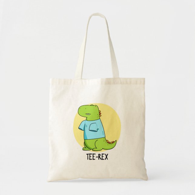 Tee Rex Funny TShirt TRex Dinosaur Pun Tote Bag (Front)