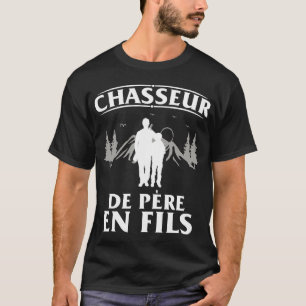 Tee Shirt Chasse Chasseur De Père en Fils Cadeau