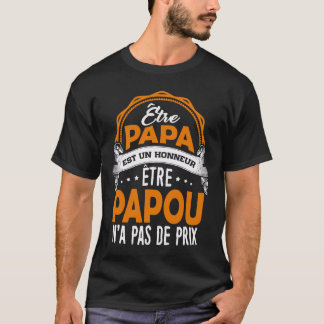 Tee-shirt Pr Grandfather - To be Papuan does not T-Shirt