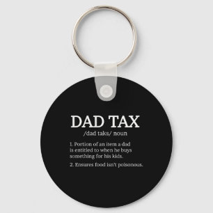 Tee Tax For Men Women Dad Tax Definition Family Ma Key Ring