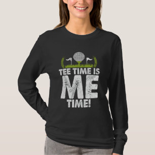Tee Time is Me Time! Golf Mum