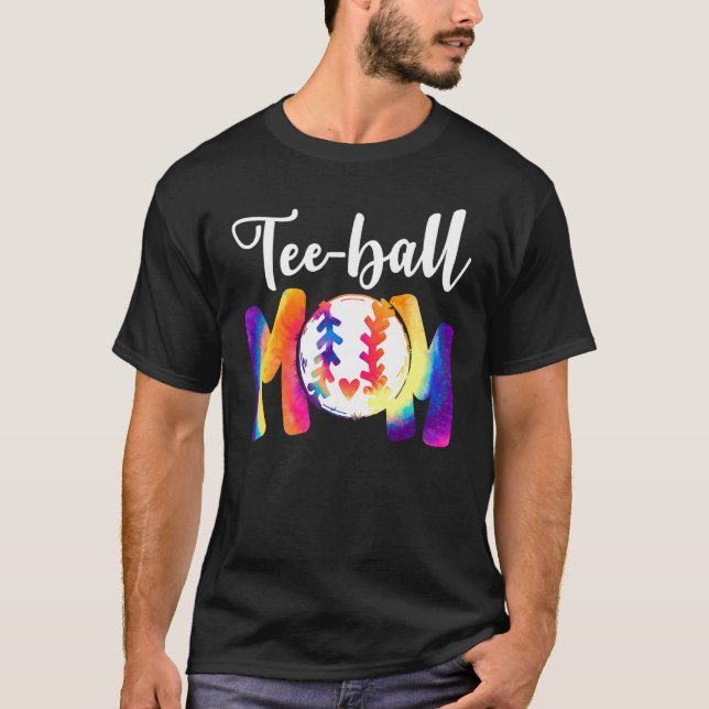 Teeball Mum Tie Dye  Ball Mum Mother's Day T-Shirt (Front)