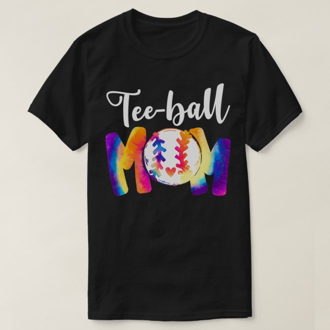 Teeball Mum TieDye Funny Ball Mum Mother's Day  T-Shirt (Design Front)