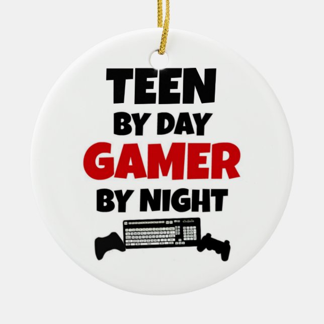 Teen by Day Gamer by Night Ceramic Ornament (Front)