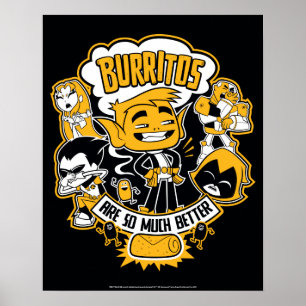 Teen Titans Go!   Beast Boy "Burritos Are Better" Poster