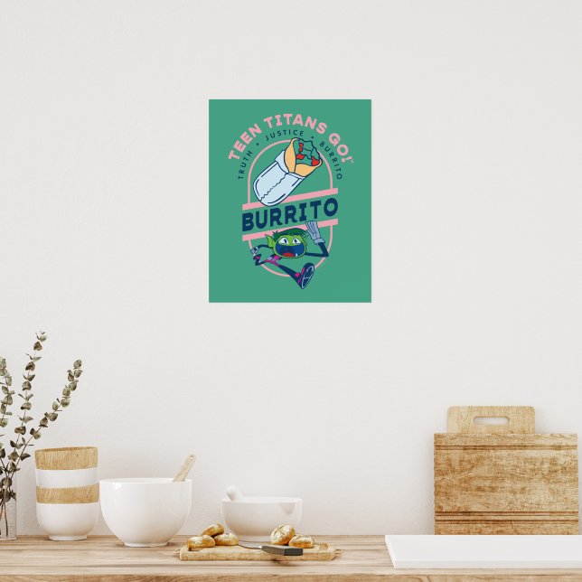 Teen Titans Go! Beast Boy "Truth Justice Burrito" Poster (Kitchen)