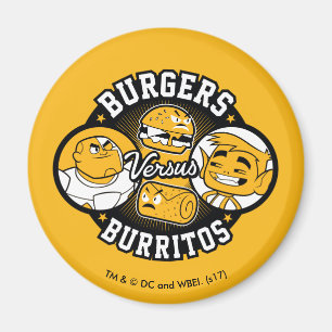 Teen Titans Go! Burgers Versus Burritos Magnet