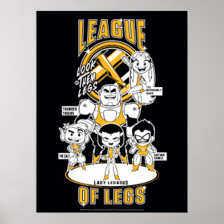 Teen Titans Go! | League of Legs Poster