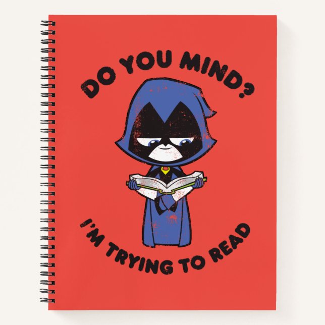 Teen Titans Go! | Raven "I'm Trying To Read" Notebook (Front)