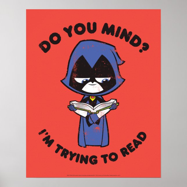 Teen Titans Go! | Raven "I'm Trying To Read" Poster (Front)