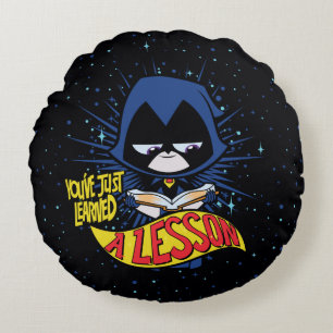 Teen Titans Go!   Raven "Learned A Lesson" Round Cushion