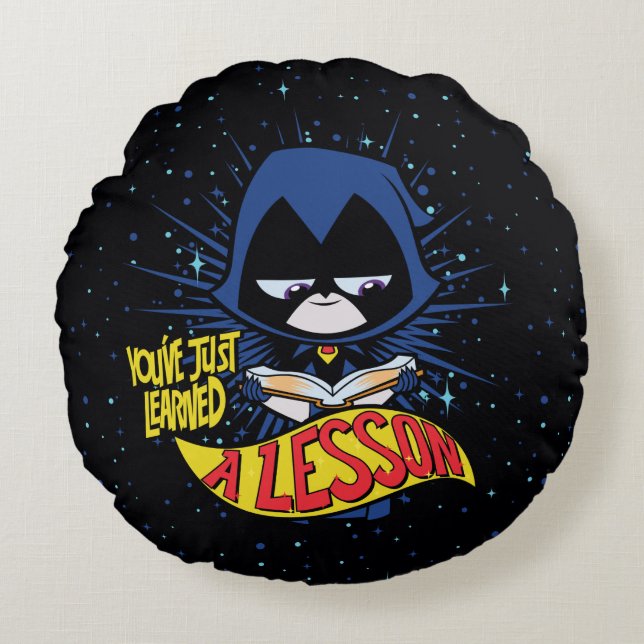 Teen Titans Go! | Raven "Learned A Lesson" Round Cushion (Front)