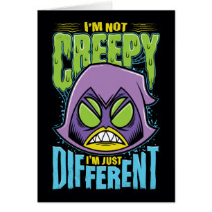 Teen Titans Go!   Raven "Not Creepy I'm Different"