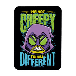 Teen Titans Go! Raven "Not Creepy I'm Different" Magnet
