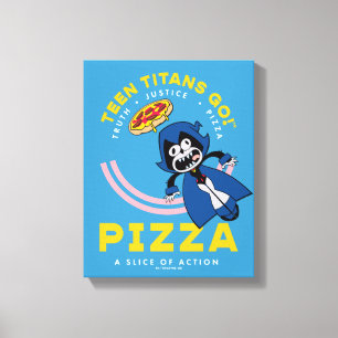 Teen Titans Go! Raven "Truth Justice Pizza" Canvas Print