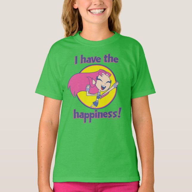 Teen Titans Go! | Starfire "I Have The Happiness" T-Shirt (Front)