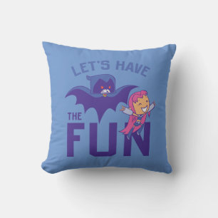 Teen Titans Go!   Starfire & Raven "Have The Fun" Cushion