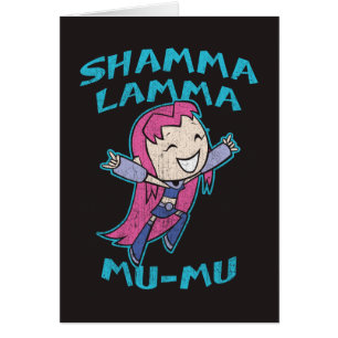 Teen Titans Go! Starfire "Shamma Lamma Mu-Mu"