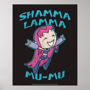 Teen Titans Go!   Starfire "Shamma Lamma Mu-Mu" Poster