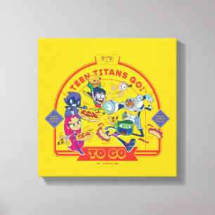 Teen Titans Go! To Go Canvas Print