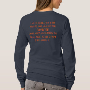 Teen to dad I need money and car T-Shirt