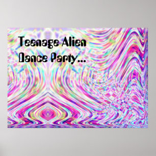 Teenage Alien Dance Party... Poster