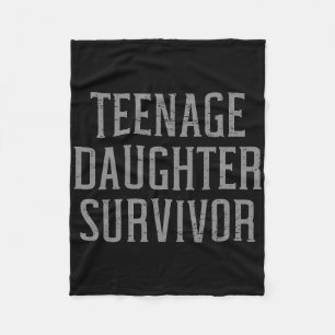 Teenage Daughter Survivor Funny Dad Joke Father's Fleece Blanket