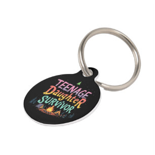 Teenage Daughter Survivor Funny Parenting Quotes Pet Tag