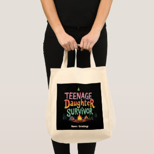 Teenage Daughter Survivor Funny Parenting Quotes Tote Bag
