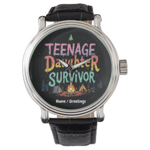 Teenage Daughter Survivor Funny Parenting Quotes Watch
