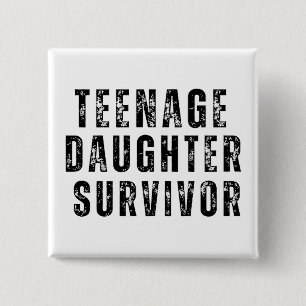 Teenage Daughter Survivor Funny Vintage 15 Cm Square Badge