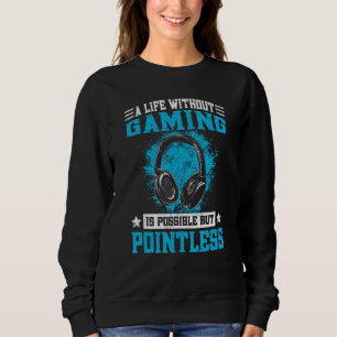 Teenage Gamer Saying Boys Video Games & Gaming 5 Sweatshirt