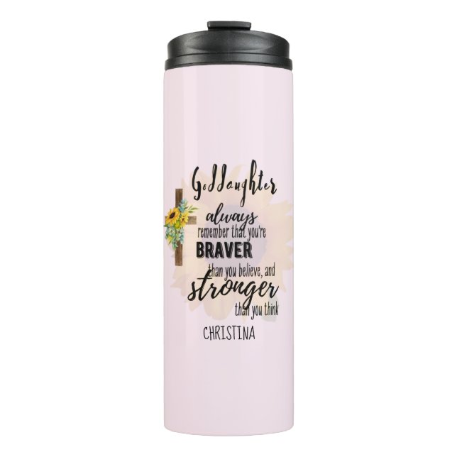 Teenage GODDAUGHTER Motivational Quote Sunflowers Thermal Tumbler (Front)