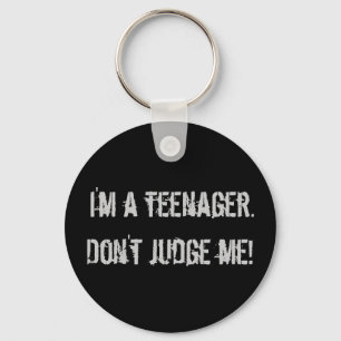 Teenage keyring. He took me. Don't judge me! Key Ring