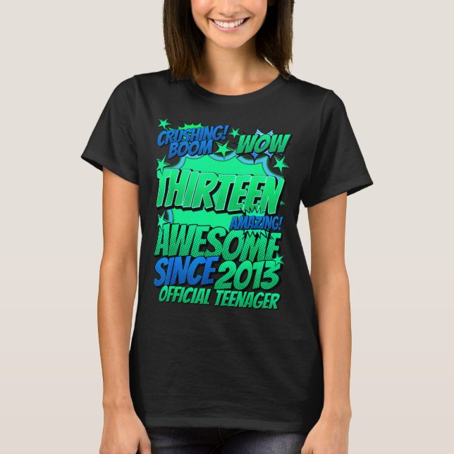 Teenager 13 Year Old For Boys 13 Year Old Boy  T-Shirt (Front)