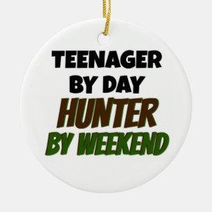 Teenager by Day Hunter by Weekend Ceramic Tree Decoration