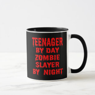 Teenager by Day Zombie Slayer by Night Mug