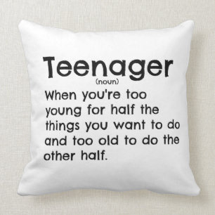 Teenager definition pillow for teens.