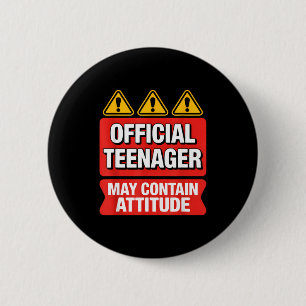 Teenager funny saying may contain attitude Teenage 6 Cm Round Badge