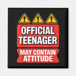 Teenager funny saying may contain attitude Teenage Magnet