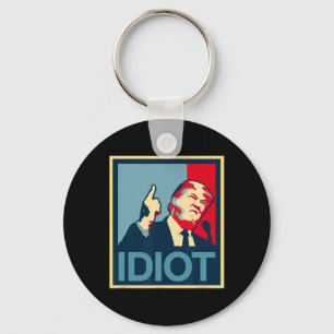 Teepanic Politics President Trump Is An Idiot Dump Key Ring