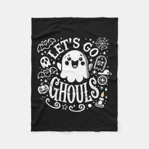 Tees Halloween Lets Go Ghouls Ghost Toddler Women Fleece Blanket