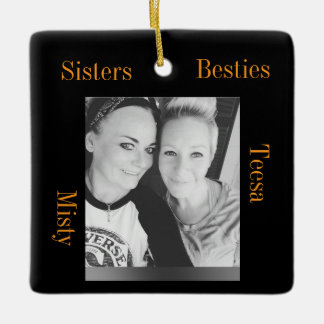 teesa and Misty sisters Ceramic Ornament