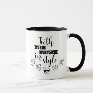 Teeth Are Always In Style Mug